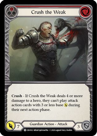 Crush the Weak (Red) (CRU032) - Crucible of War Unlimited Edition Rainbow Foil