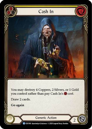 Cash In (CRU188) - Crucible of War 1st Edition Rainbow Foil