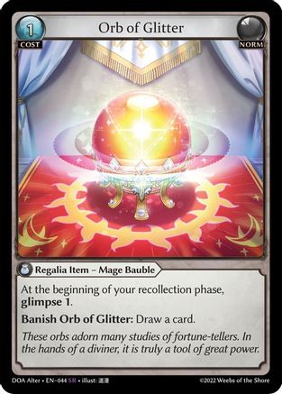 Orb of Glitter (044) - Dawn of Ashes Alter Edition