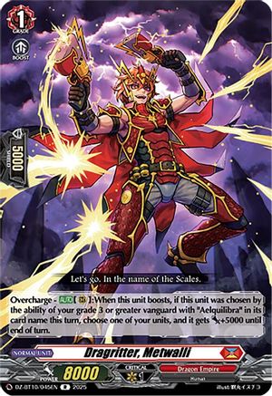 Dragritter, Metwalli (DZ-BT10: DRAGONSOUL RESONANCE)