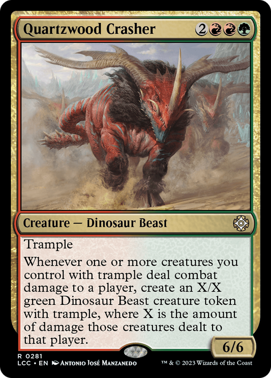 Quartzwood Crasher (LCC-281) - The Lost Caverns of Ixalan Commander