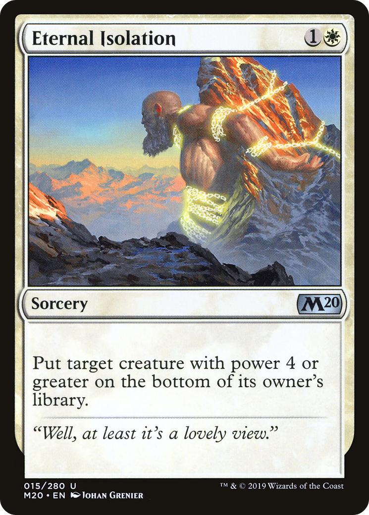 Eternal Isolation (M20-015) - Core Set 2020