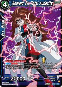 Android 21, Total Audacity (FOIL) / Rare / BT20