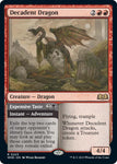 Decadent Dragon / WOE