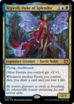 Tegwyll, Duke of Splendor / M / WOC (FOIL)