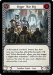 (FOIL) Bigger Than Big (BLUE) / Common / HVY