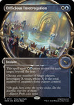 Officious Interrogation (Showcase) / Rare / MKM
