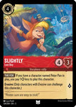 Slightly - Lost Boy / Uncommon / LOR3 (FOIL)