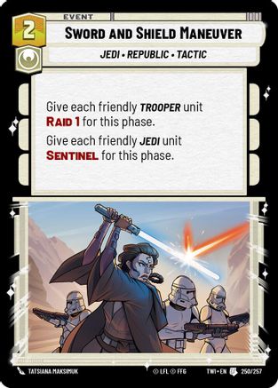 Sword and Shield Maneuver (250/257) - Twilight of the Republic