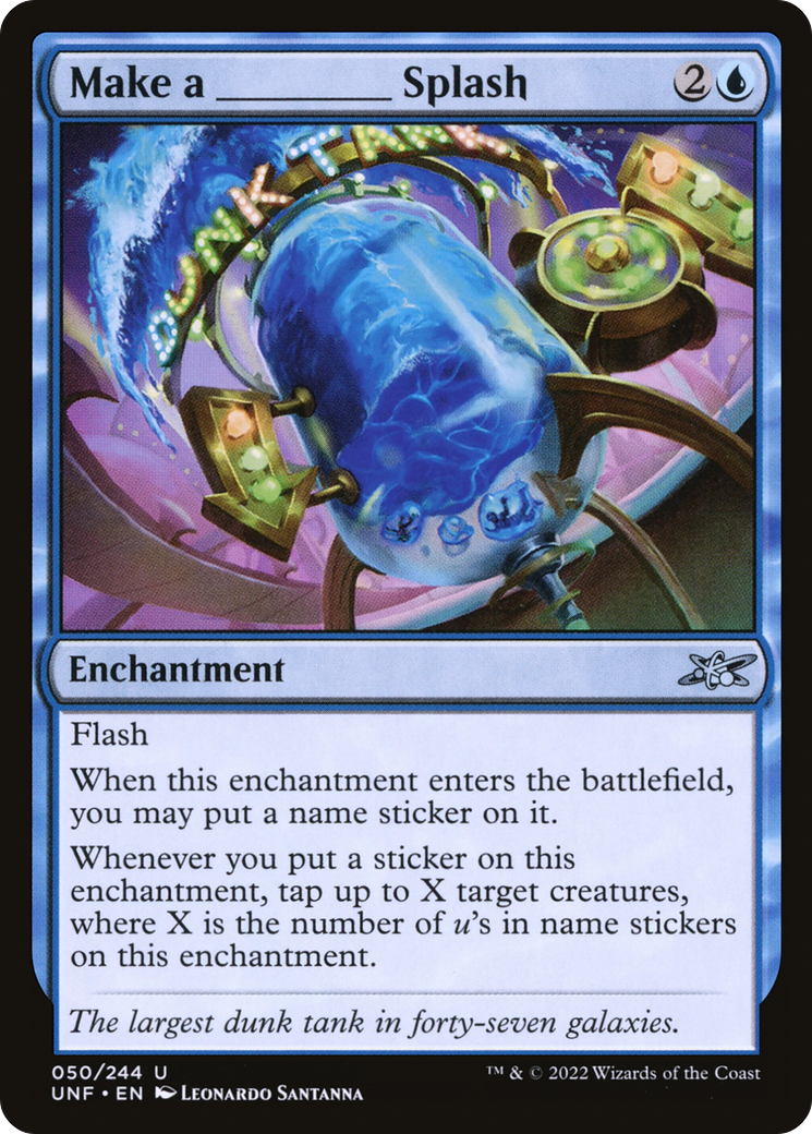 Make a _____ Splash (UNF-050) - Unfinity Foil