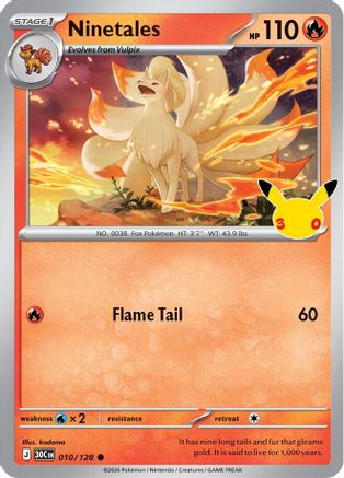 Ninetales 010/128/128  - Holofoil ME 30th Celebration - Common