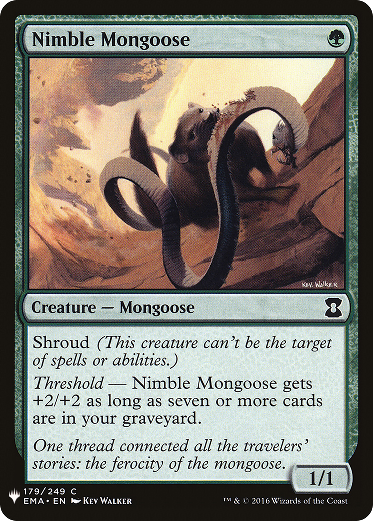 Nimble Mongoose (LIST-EMA-179) - The List