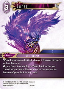 Larva / Common / Opus XVI