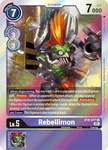 Rebellimon / Rare / BT6