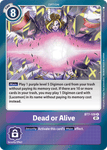 Dead or Alive (Purple) / Rare / BT7