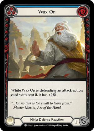 WAX ON (Blue) / Common / EVR / 1st Edition (FOIL)