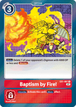 Baptism by Fire! (Red) / Rare / EX1