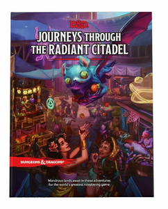 Dungeons & Dragons Journeys Through the Radiant Citadel