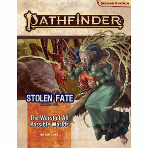 Pathfinder Second Edition Adventure Path: Stolen Fate # 3 The Worst of All Possible Worlds